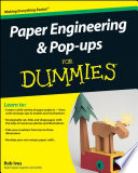 Paper Engineering and Pop ups For Dummies