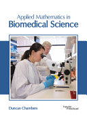 Applied Mathematics in Biomedical Science
