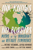 link to Ink knows no borders : poems of the immigrant and refugee experience in the TCC library catalog