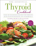 The Essential Thyroid Cookbook Book
