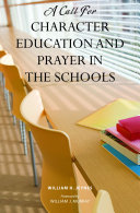A Call for Character Education and Prayer in the Schools