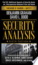 Security Analysis  Sixth Edition  Part VII   Additional Aspects of Security Analysis  Discrepancies Between Price and Value