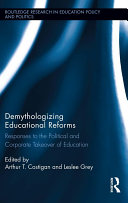 Demythologizing Educational Reforms