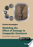 Modeling the Effect of Damage in Composite Structures