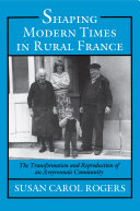 Shaping Modern Times in Rural France [Pdf/ePub] eBook