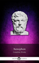 Delphi Complete Works of Xenophon (Illustrated) Pdf/ePub eBook