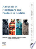 Advances in Healthcare and Protective Textiles Book