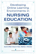 Developing Online Learning Environments in Nursing Education, Third Edition