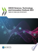 OECD Science  Technology and Innovation Outlook 2021 Times of Crisis and Opportunity Book