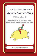 The Best Ever Book of Money Saving Tips for Cubans