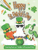 Happy St  Patrick s Day Coloring Book For Toddler   Preschool Kids