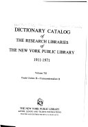 Dictionary Catalog of the Research Libraries of the New York Public Library, 1911-1971