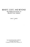 Benefit, Cost, and Beyond