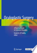 Oculoplastic Surgery A Practical Guide to Common Disorders /