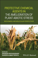 Protective Chemical Agents in the Amelioration of Plant Abiotic Stress