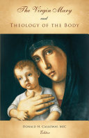 The Virgin Mary and Theology of the Body Pdf/ePub eBook