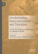 Secularization  Desecularization  and Toleration