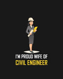 I m Proud Wife of Civil Engineer