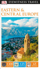 Dk Eyewitness Travel Eastern and Central Europe
