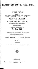 Report of the Select Committee to Study Censure Charges  United States Senate  Eighty third Congress  Second Session  Pursuant to the Order on S  Res  301 and Amendments  a Resolution to Censure the Senator from Wisconsin  Mr  McCarthy