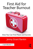 First Aid for Teacher Burnout Pdf/ePub eBook