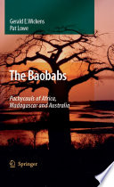 The Baobabs: Pachycauls of Africa, Madagascar and Australia