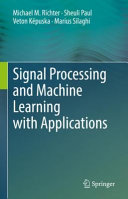 Signal Processing and Machine Learning with Applications Book