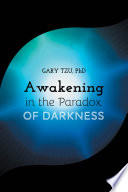Awakening in the Paradox of Darkness Book