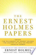 The Ernest Holmes Papers Book