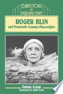 Roger Blin and Twentieth Century Playwrights