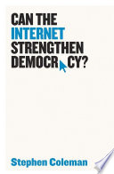 Can The Internet Strengthen Democracy  Book