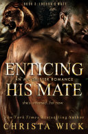 Enticing His Mate (A brother's best friend, boss's off-limits sister MC paranormal shifter romance)