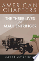 The Three Lives of Maul Entringer Book