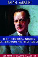 The Historical Nights  Entertainment  First Series  Esprios Classics 