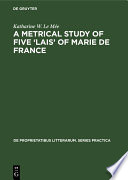 A metrical study of five    lais    of Marie de France