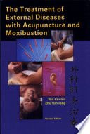 The Treatment of External Diseases with Acupuncture and Moxibustion Book