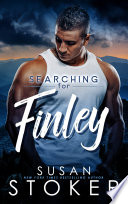 Searching for Finley  A small town contemporary suspenseful romance