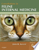 Consultations in Feline Internal Medicine  Volume 6   E Book Book