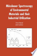 M  ssbauer Spectroscopy of Environmental Materials and Their Industrial Utilization Book