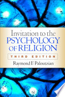 Invitation to the Psychology of Religion, Third Edition