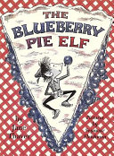 The Blueberry Pie Elf Book