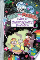 Star vs  the Forces of Evil  Star and Marco s Guide to Mastering Every Dimension