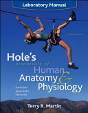 Laboratory Manual to accompany Hole s Essentials of Human Anatomy   Physiology Book