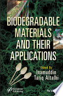 Biodegradable Materials and Their Applications Book