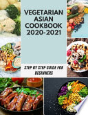 Vegetarian Asian Cookbook 2020-2021