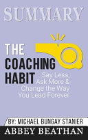 Summary of The Coaching Habit