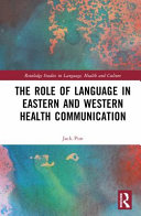 ROLE OF LANGUAGE IN EASTERN AND WESTERN HEALTH COMMUNICATION  Book