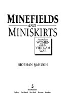 Minefields and Miniskirts: Australian Women and the Vietnam War