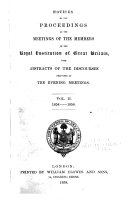 Notices of the Proceedings at the Meetings of the Members of the Royal Institution of Great Britain with Abstracts of the Discourses