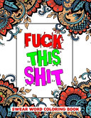 Fuck This Shit Swear Word Coloring Book